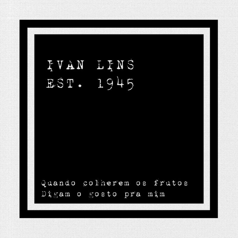 IVAN LINS EST. 1945