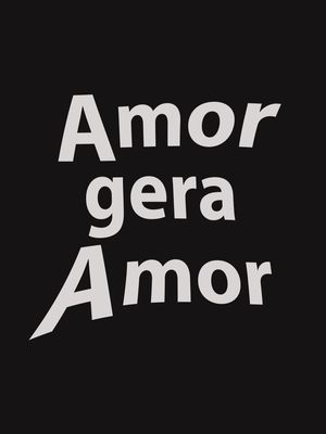 AMOR GERA AMOR EM PRETO E BRANCO