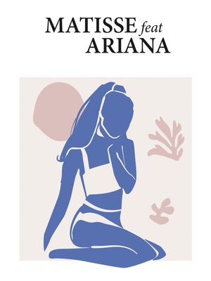MATISSE E ARIANA