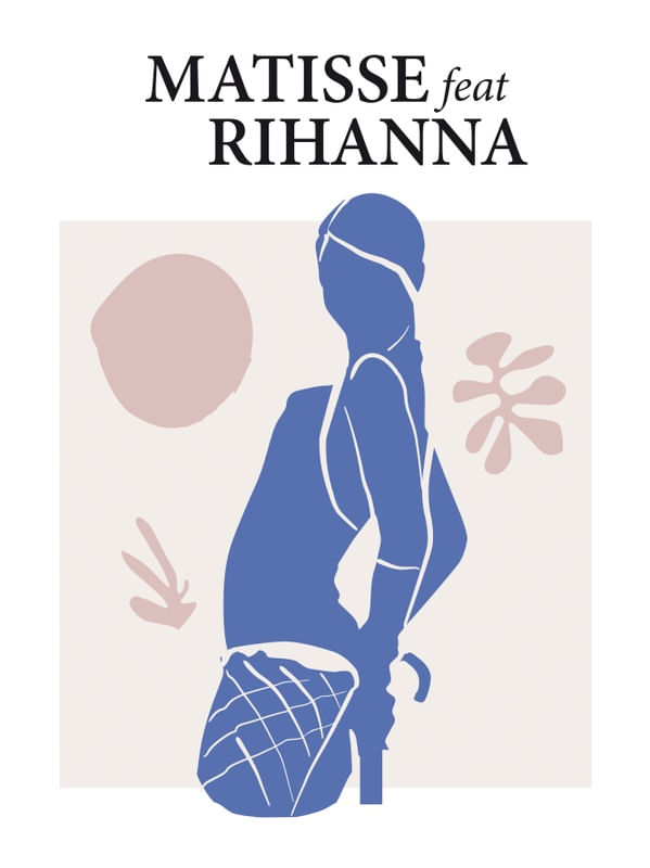 MATISSE E RIHANNA