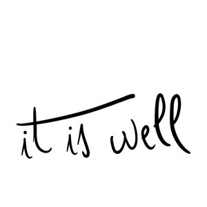 IT IS WELL