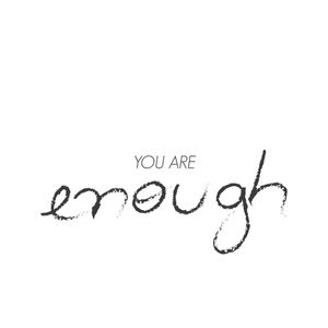 U R ENOUGH