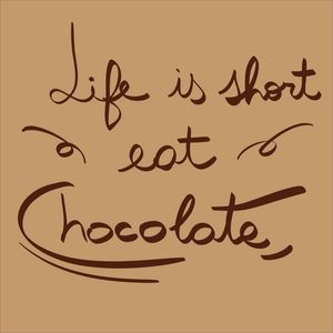 EAT CHOCOLATE
