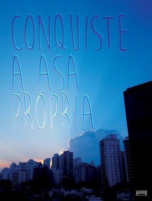 CONQUISTE A ASA PRÓPRIA