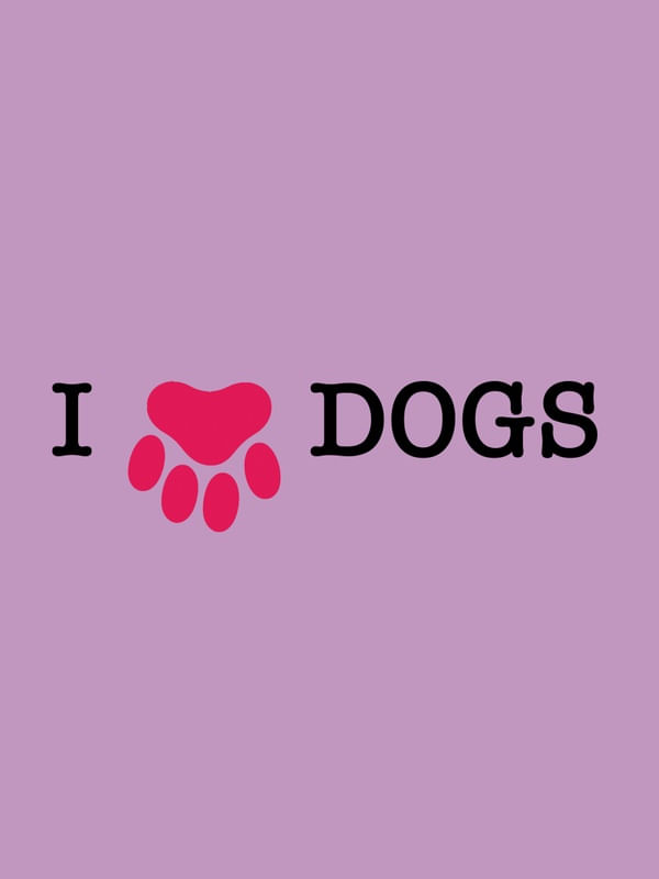 I LOVE DOGS - ROSA