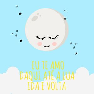 LUA EU TE AMO INFANTIL