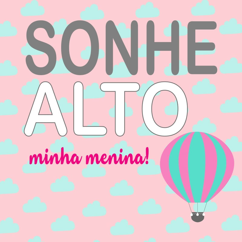 SONHE ALTO BALÃO MENINA