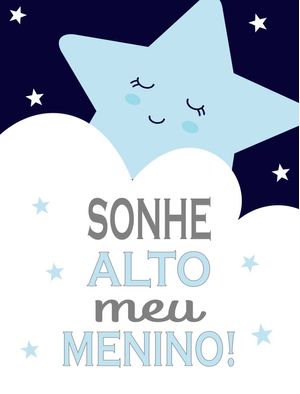 ESTRELINHA SONHE ALTO MEU MENINO