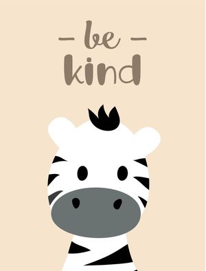 ZEBRA BE KIND
