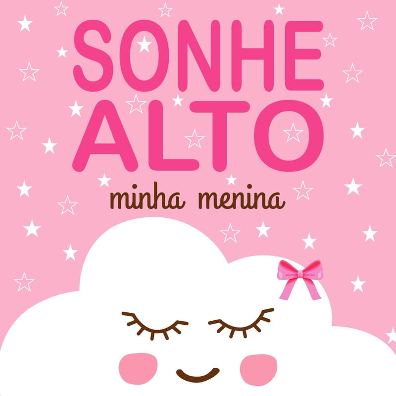 NUVEM SONHE ALTO MINHA MENINA