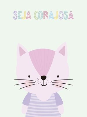 GATINHA SEJA CORAJOSA