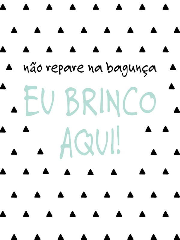 NÃO REPARE NA BAGUNÇA KIDS