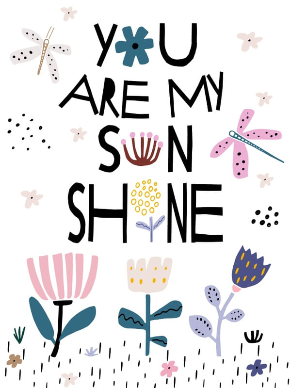 ARTE YOU ARE MY SUNSHINE FLORAL
