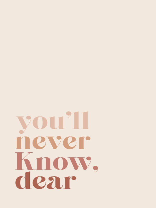 ARTE BOHO YOU LL NEVER KNOW DEAR