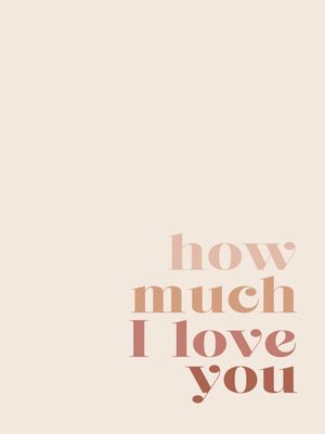 ARTE BOHO HOW MUCH I LOVE YOU