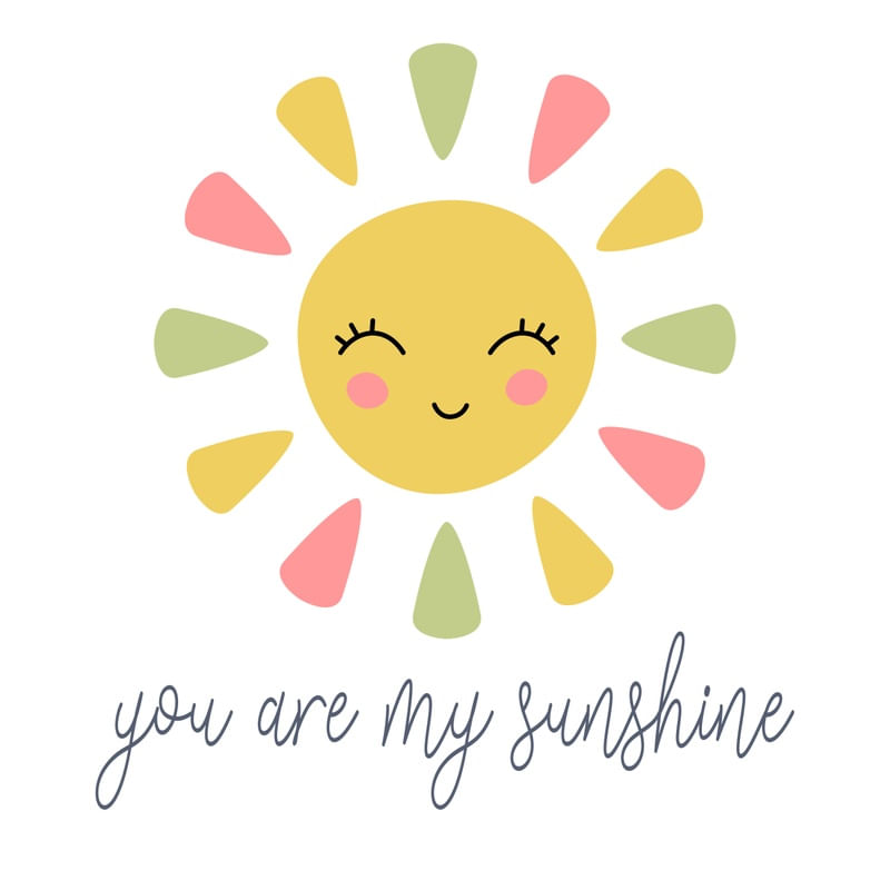 YOU ARE MY SUNSHINE SOL