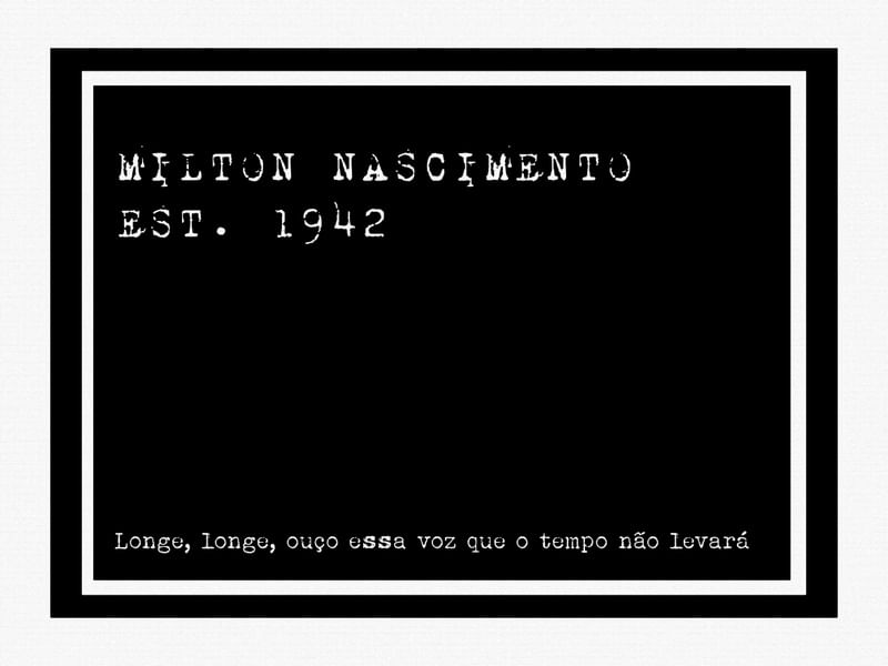 MILTON NASCIMENTO EST. 1942