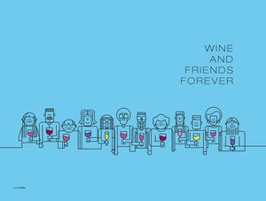 WINE AND FRIENDS FOREVER