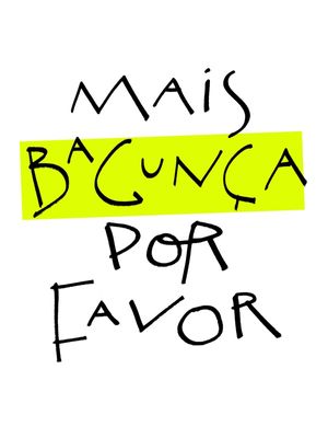 MAIS BAGUNÇA