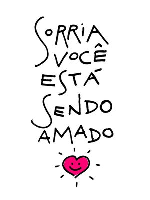 SORRIA VOCÊ ESTÁ SENDO AMADO