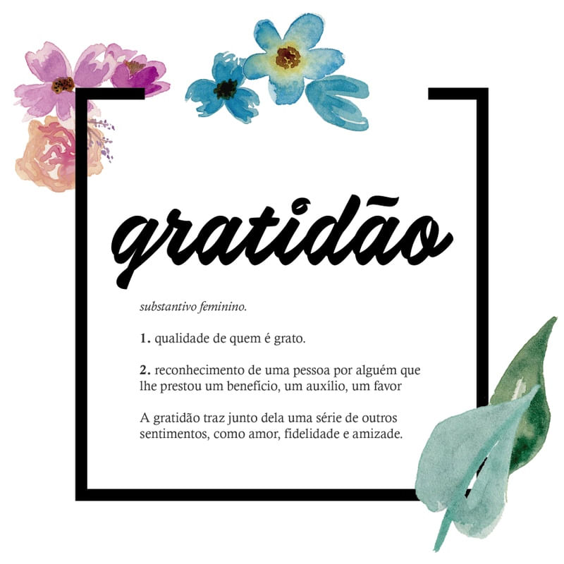 GRATIDÃO E FLORES
