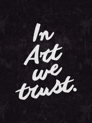 IN ART WE TRUST