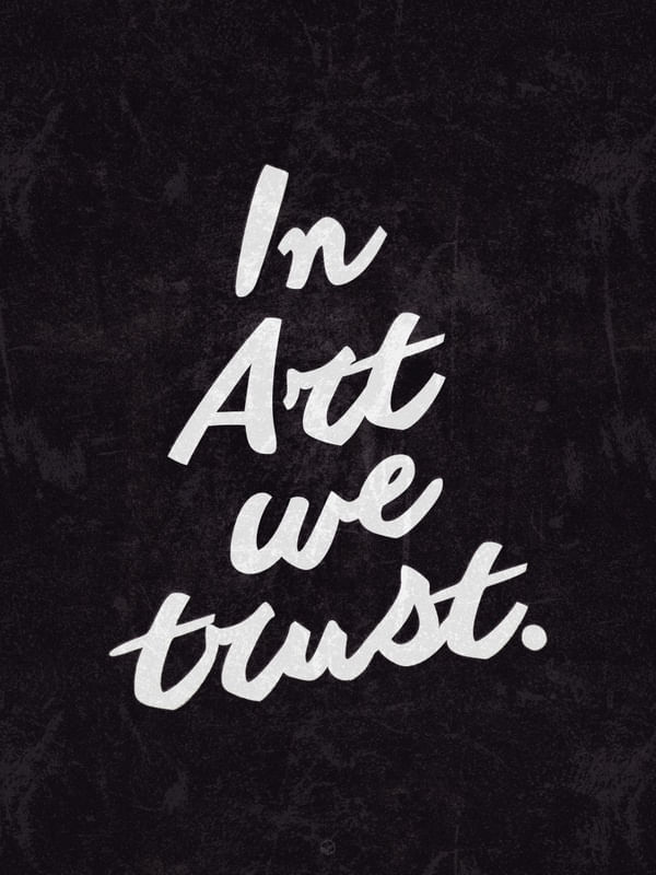 IN ART WE TRUST