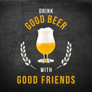 DRINK GOOD BEER
