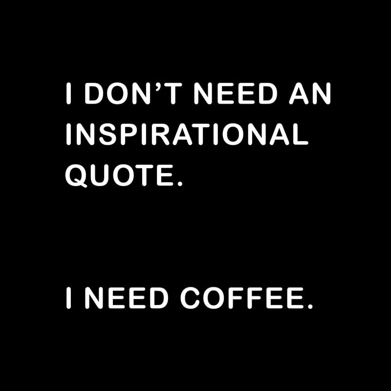 COFFEE NEEDS