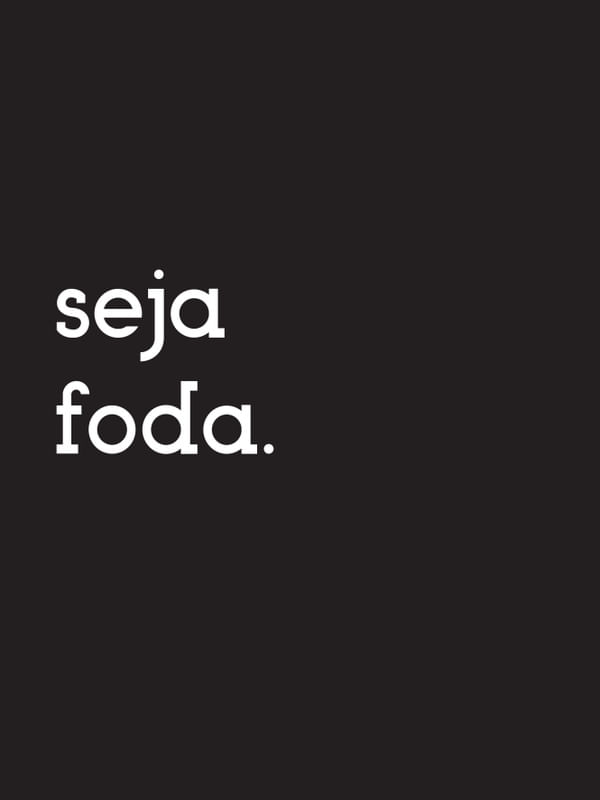 SEJA FODA