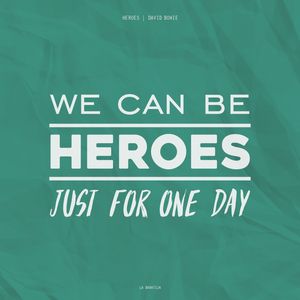 HEROES DAVID BOWIE BY LA BARATIJA