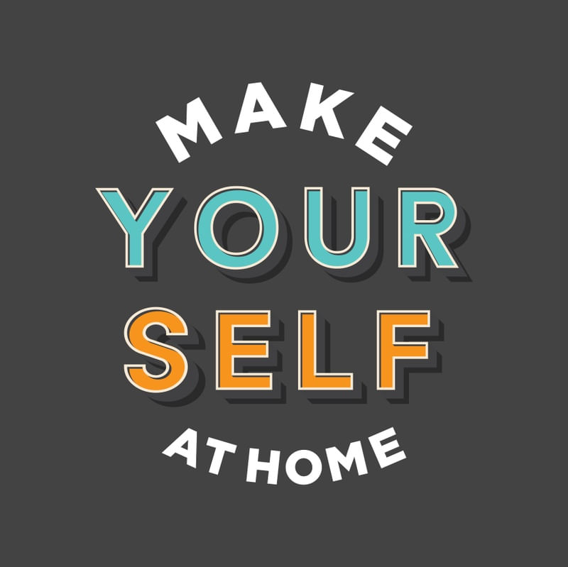 MAKE YOUR SELF