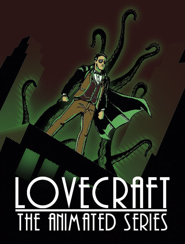LOVECRAFT: THE ANIMATED SERIES