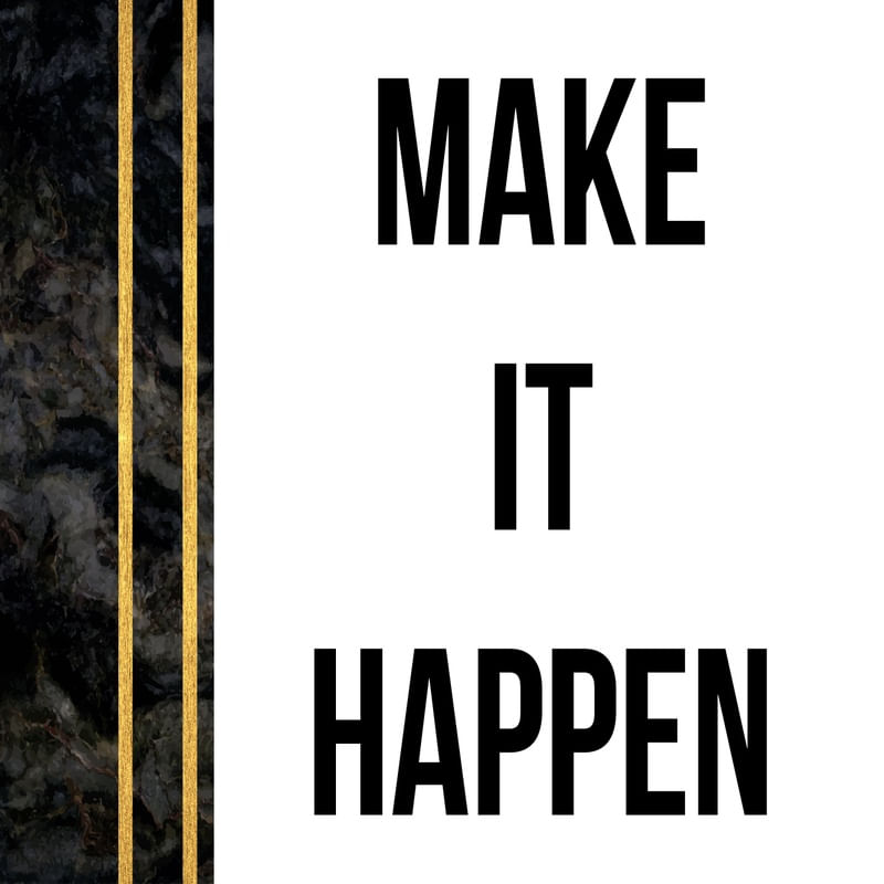 MAKE IT HAPPEN DS