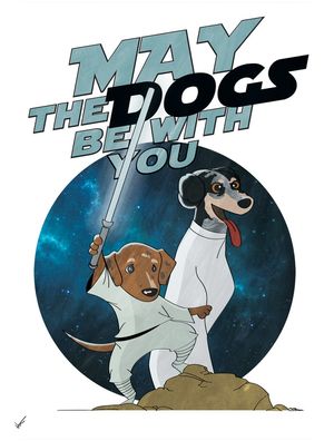 MAY THE DOGS BE WITH YOU