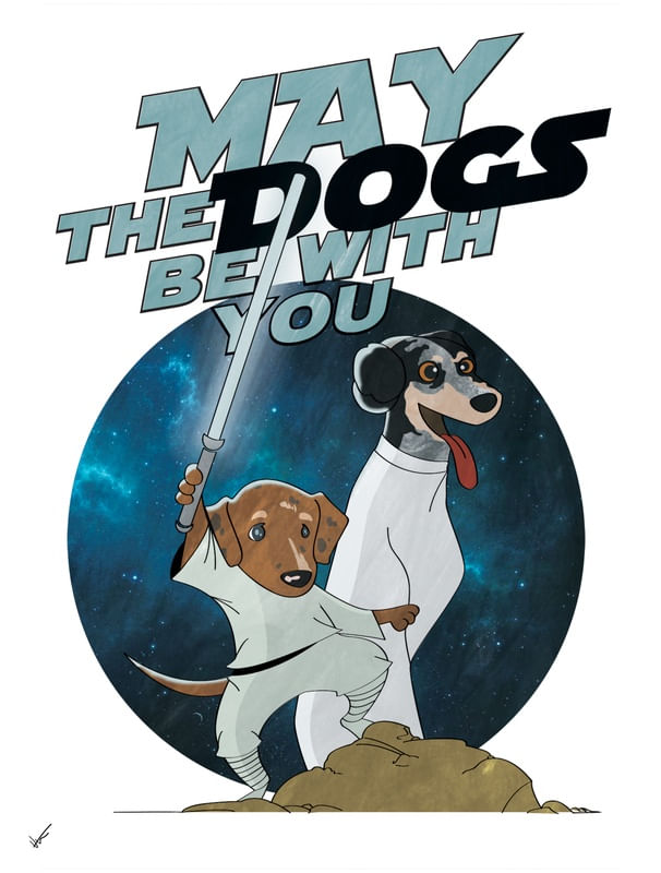 MAY THE DOGS BE WITH YOU