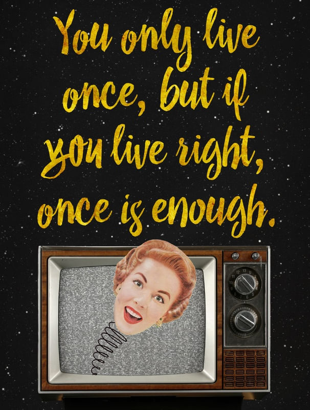 VINTAGE QUOTES COLLECTION -- YOU ONLY LIVE ONCE