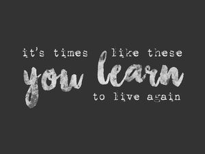 TIMES LIKE THESEI...