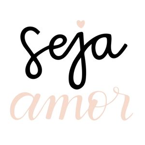 SEJA AMOR