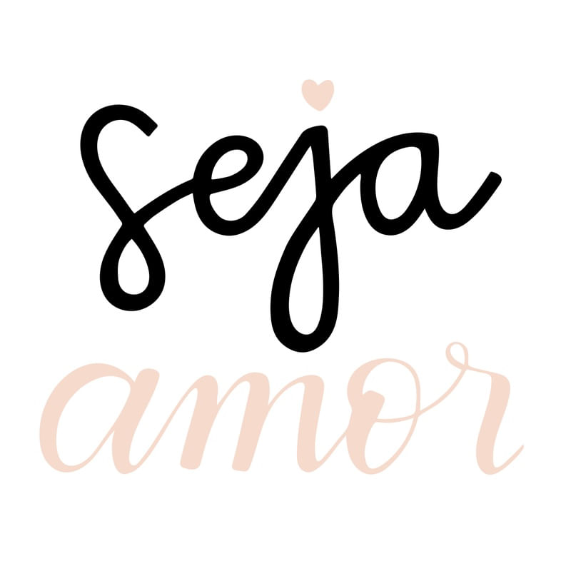SEJA AMOR