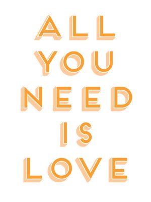 ALL YOU NEED IS LOVE 1.0