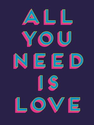 ALL YOU NEED IS LOVE 2.0