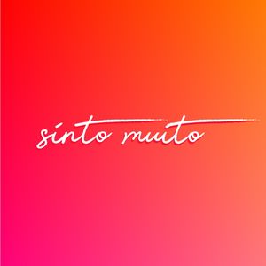 SINTO MUITO II!