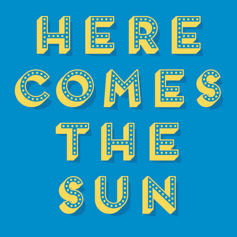HERE COMES THE SUN 3.0