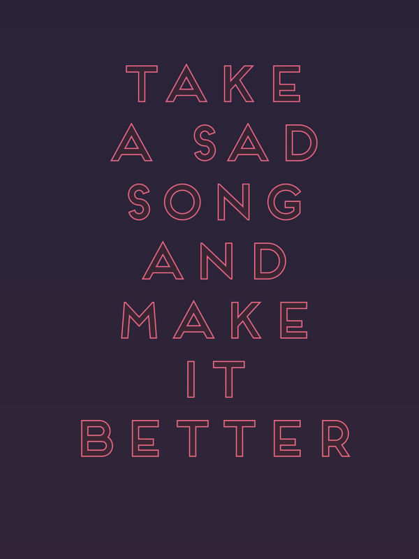 TAKE A SAD SONG #01