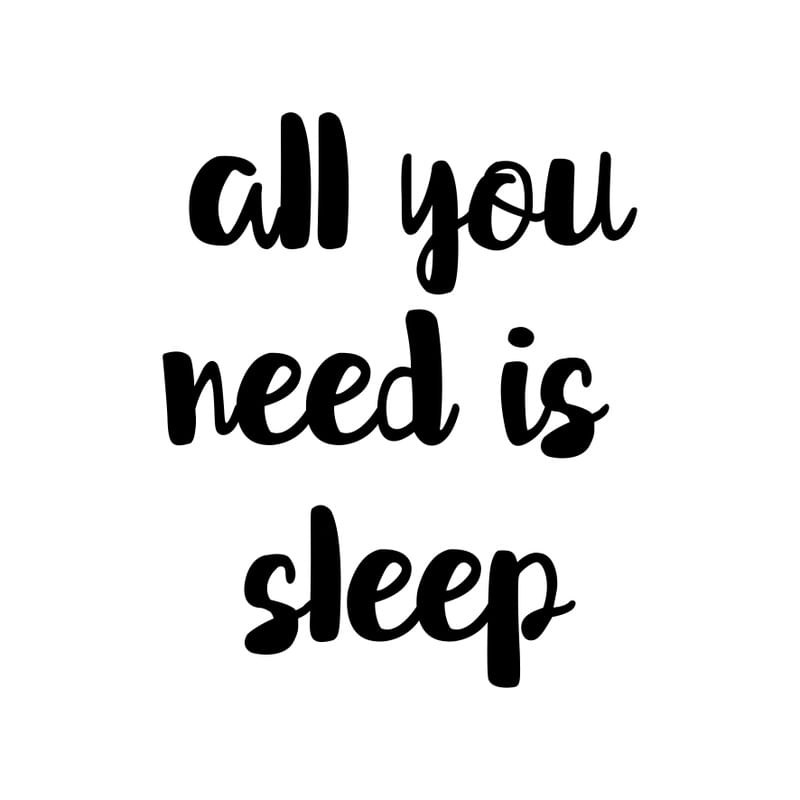 ALL YOU NEED IS SLEEP 01...