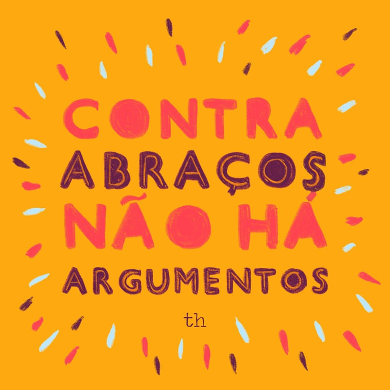 ABRAÇOS E ARGUMENTOS - LARANJA
