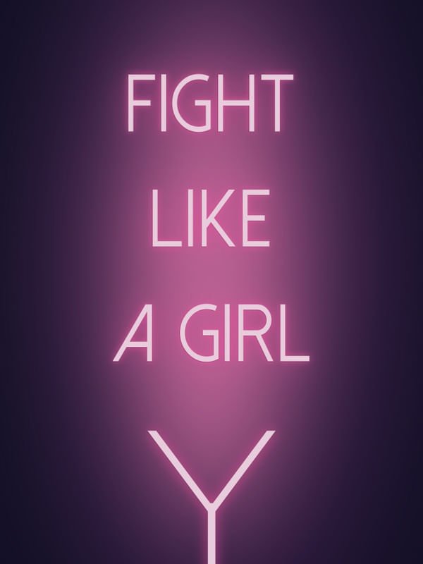 FIGHT LIKE A GIRRL