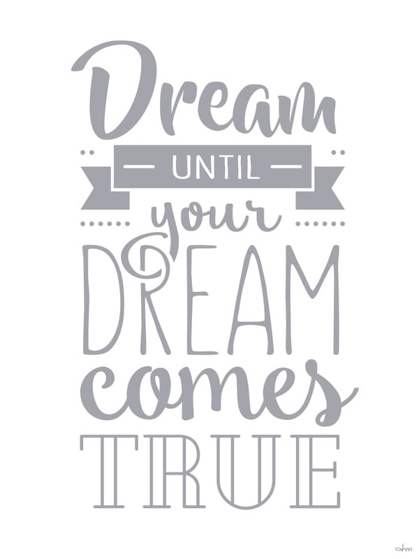 DREAM COMES TRUE