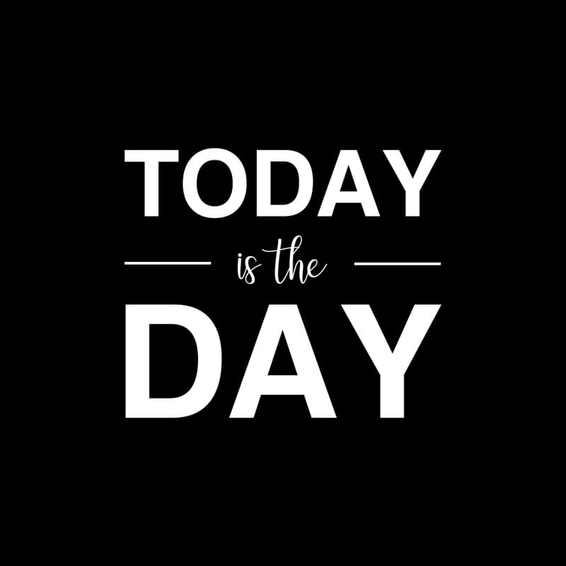 TODAY IS THE DAY II
